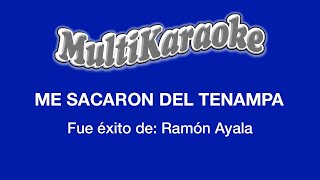 Me Sacaron Del Tenampa  Multikaraoke  Fue Éxito De Ramón Ayala [upl. by Rachel]