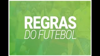 FUTEBOL REGRAS [upl. by Schecter799]