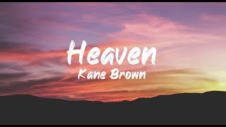 Kane Brown  Heaven Lyrics  BUGG Lyrics [upl. by Inahpets]