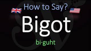 How to Pronounce Bigot CORRECTLY Meaning amp Pronunciation [upl. by Ney148]