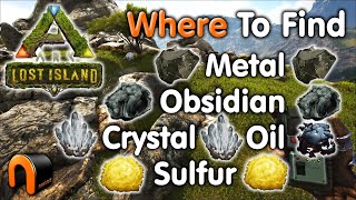 ARK Lost Island Metal Obsidian Crystal Sulfur Oil Locations ARK [upl. by Leahcimed887]