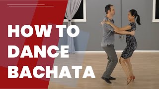 How To Dance Bachata For Beginners  The Basic Steps [upl. by Delos]