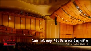 Duke University DSO Concerto Competition [upl. by Doraj]