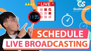 Episode 6  GoStream SET LIVE STREAMING SCHEDULE AUTO STREAM AT SCHEDULED TIME [upl. by Peltz]