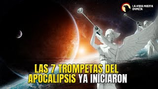 LAS 7 TROMPETAS DEL APOCALIPSIS YA INICIARON [upl. by Chrisy]