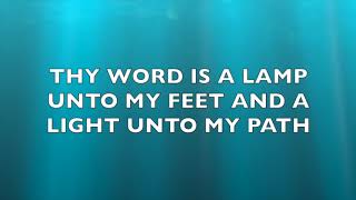 Thy Word is a Lamp Unto My Feet [upl. by Mayfield593]