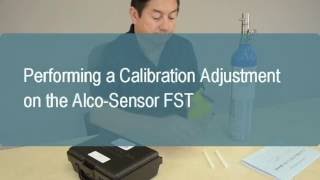 How to Conduct a Calibration on the AlcoSensor FST [upl. by Yerffoeg]