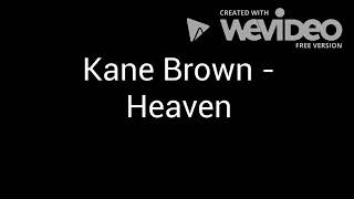 Kane Brown  Heaven  Lyrics Video [upl. by Leeanne]