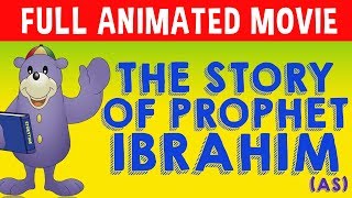 The Story of Prophet Ibrahim as FULL MOVIE [upl. by Haon27]