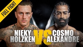 ONE Full Fight  Nieky Holzken vs Cosmo Alexandre  Devastating Knockout  November 2018 [upl. by Lucy]