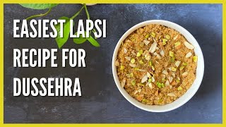 How To Make Lapsi  Dussehra  Sweet Daliya With Jaggery  Healthy Recipes For Kids [upl. by Quennie]