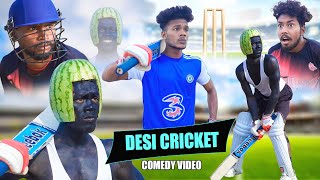 Desi Cricket  देसी क्रिकेट  The Comedy Kingdom [upl. by Inalan]