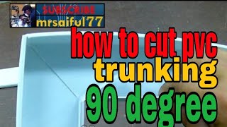 how to cut pvc trunking 90 degree [upl. by Avehsile]