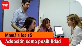 La adopción es una posibilidad  Mamá a los 15  T1E5 [upl. by Eugnimod372]