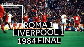 ROMA 11 LIVERPOOL 1984 EUROPEAN CUP FINAL Watch the full highlights of the drama [upl. by Alvin661]