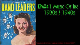 The Sweet Sound Of 1930s amp 1940s Big Band Orchestra Music KPAX41 [upl. by Esidnac]