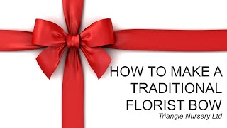 How to Make a Traditional Florist Bow [upl. by Weinberg]