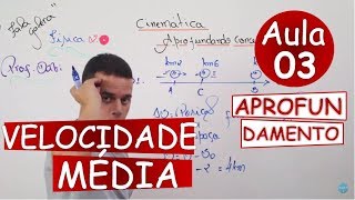 Velocidade Média  Aprofundando Conceitos Aula 03 [upl. by Ignacia]