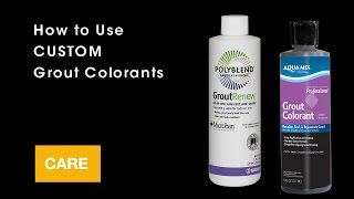 How to Use CUSTOM Grout Colorants [upl. by Kilk]