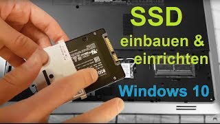 SSD einbauen und einrichten  in Laptop und mit Windows 10 8 7 Tutorial Festplatte [upl. by Eiramllij]