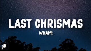 Wham  Last Christmas Lyrics [upl. by Enywtna]