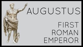 Augustus First Roman Emperor [upl. by Caiaphas119]