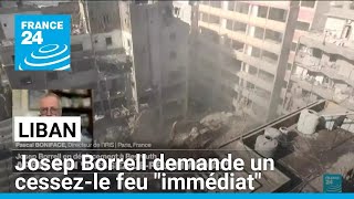 Liban  Josep Borrell demande un cessezle feu quotimmédiatquot • FRANCE 24 [upl. by Jb]