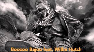 Boozoo Bajou feat Willie Hutch  Second To None [upl. by Weinert592]