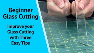 How to Cut Glass  Beginner Tips [upl. by Yate126]