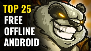 Top 25 FREE OFFLINE Android Games  No internet required [upl. by Auohs]