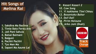 Melina Rai  Nepali Hit SongsAudio Jukebox by Track ChangeLove Nepali Music [upl. by Jarred]