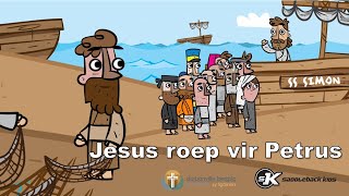 Jesus roep vir Petrus [upl. by Htaeh189]