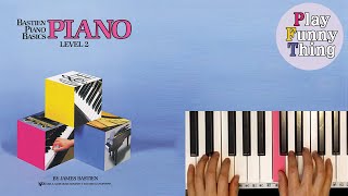 Skip to My Lou p12  Bastien Piano Basics Level 2  Piano [upl. by Alitta]