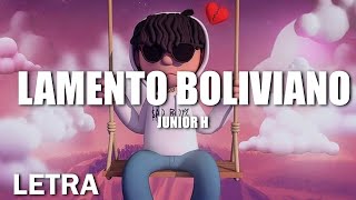 LETRA Junior H  Lamento Boliviano [upl. by Ferdinande234]