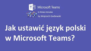 Jak ustawić język polski w Microsoft Teams [upl. by Hilaria]