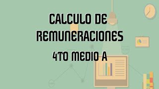 4TO A  CÁLCULO DE REMUNERACIONES  EJERCICIOS [upl. by Phonsa]