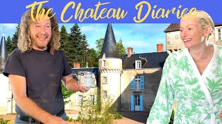 THE CHATEAU DIARIES Arrivals Departures and a Transformation [upl. by Enattirb341]