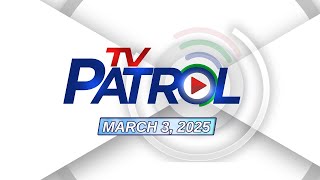 TV Patrol Livestream  March 3 2025 Full Episode Replay [upl. by Menendez]