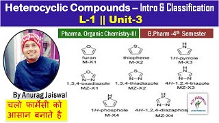 Heterocyclic Compounds  Introduction amp Classification  L1 Unit3 POC III [upl. by Finah]