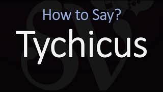 How to Pronounce Tychicus CORRECTLY [upl. by Anaihsat]