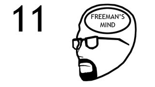 Freemans Mind Episode 11 [upl. by Rhianna]