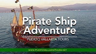 Pirate Ship Adventure  Puerto Vallarta Tours [upl. by Mason]