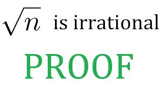 Proof that the square root of ANY integer is irrational besides perfect squares [upl. by Gabor331]