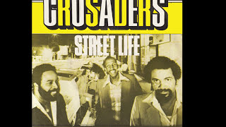 The Crusaders  Street Life 1979 Disco Purrfection Version [upl. by Leahicm]