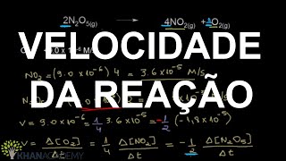 VELOCIDADE DA REAÇÃO  CINÉTICA  Química  Khan Academy [upl. by Ynobe]