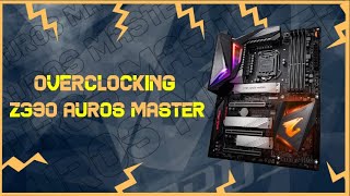 Gigabyte Z390 Aorus Master Overclocking guide [upl. by Treacy]