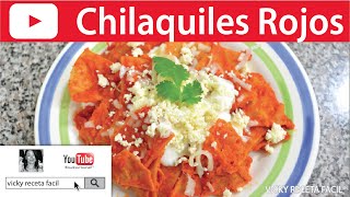 CHILAQUILES ROJOS  VickyRecetaFacil [upl. by Riebling]