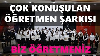 ÇOK KONUŞULAN ÖĞRETMEN ŞARKISI quotBİZ ÖĞRETMENİZquot Öğretmenler söyledi Öğretmenler Günü Şarkısı [upl. by Alfons]