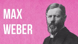 SOCIOLOGY  Max Weber [upl. by Lian]