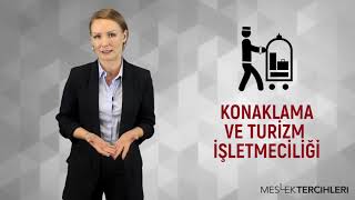 KONAKLAMA ve TURİZM İŞLETMECİLİĞİ  MESLEK TERCİHLERİ [upl. by Lipinski]